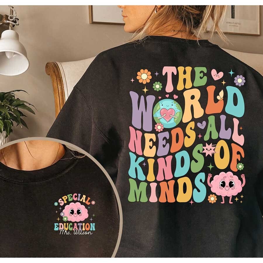 The World Needs All Kinds Of Minds Special Educations Shirt, Neurodiversity Shirt, SPED Teacher Shirt, Acceptance Shirt, SPED Teacher Gift