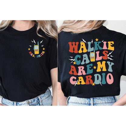 Special Education Teacher Shirt, Walkie Calls Are My Cardio Shirt, School Psychologist Shirt, Sped Teacher Tee, Behavior Therapist Shirt