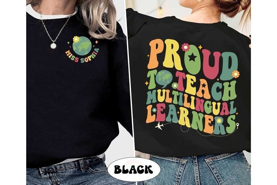 ESL Teacher Proud To Teach Multilingual Learner Shirt, ESL Teacher Sweatshirt, Personalized Multilingual Teacher, Teacher Appreciation Gift