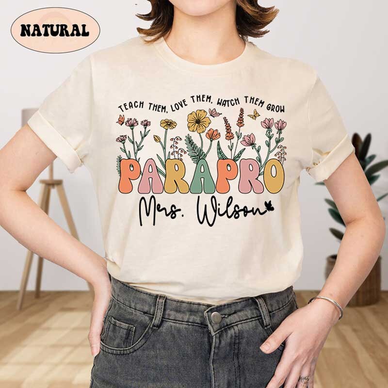 Personalized Paraprofessional Shirt, Custom Paraprofessional Shirt, Teach Them Love Them, Teacher Appreciation, Teacher Aide, Parapro Gift