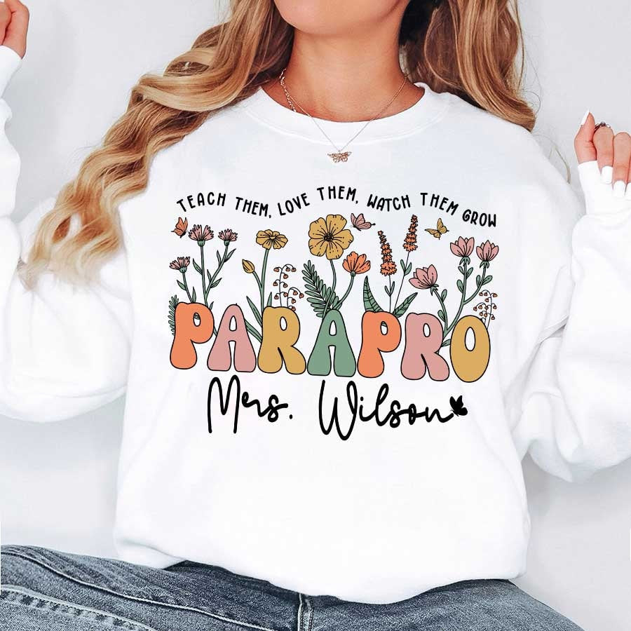 Personalized Paraprofessional Shirt, Custom Paraprofessional Shirt, Teach Them Love Them, Teacher Appreciation, Teacher Aide, Parapro Gift