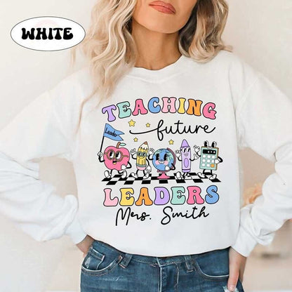 Teaching Future Leaders Shirt, Custom Teacher Sweatshirt, Kindergarten Teacher, Teacher Life, Retro Teacher Gift, Teacher Appreciation Gift