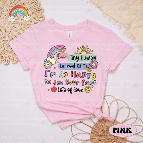 Teacher Shirt, Happy To See Your Face Shirt, Dear Tiny Humans Shirt, Back To School Shirt, Kindergarten Teacher, Teacher Appreciation Gift