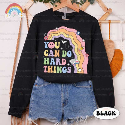 Teacher Shirt, You Can Do Hard Things Shirt, School Counselor Shirt, Special Education, Teacher Life Sweatshirt, Teacher Appreciation Gift