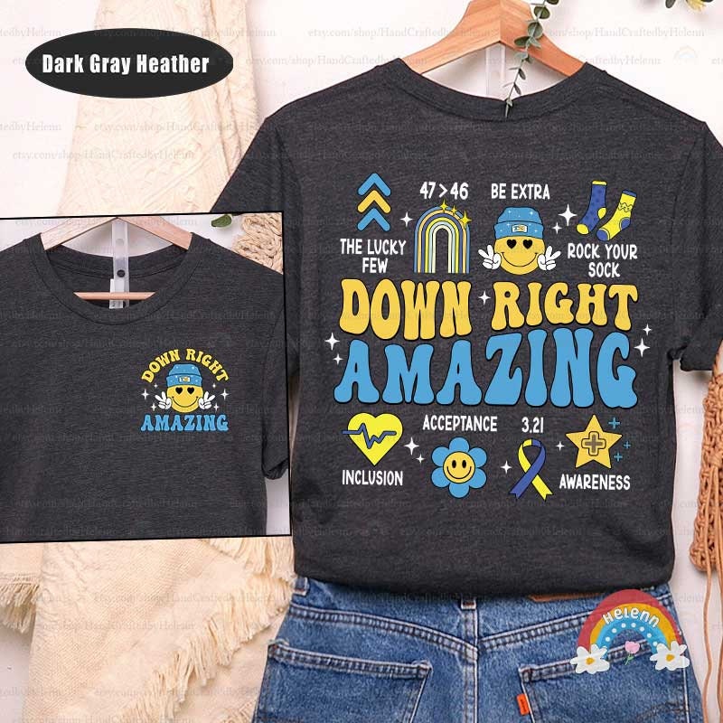 Special Education Teacher Shirt, Down Syndrome Awareness Shirt, SPED Teacher Shirt, Down Right Amazing T21, Special Education Teacher Gift