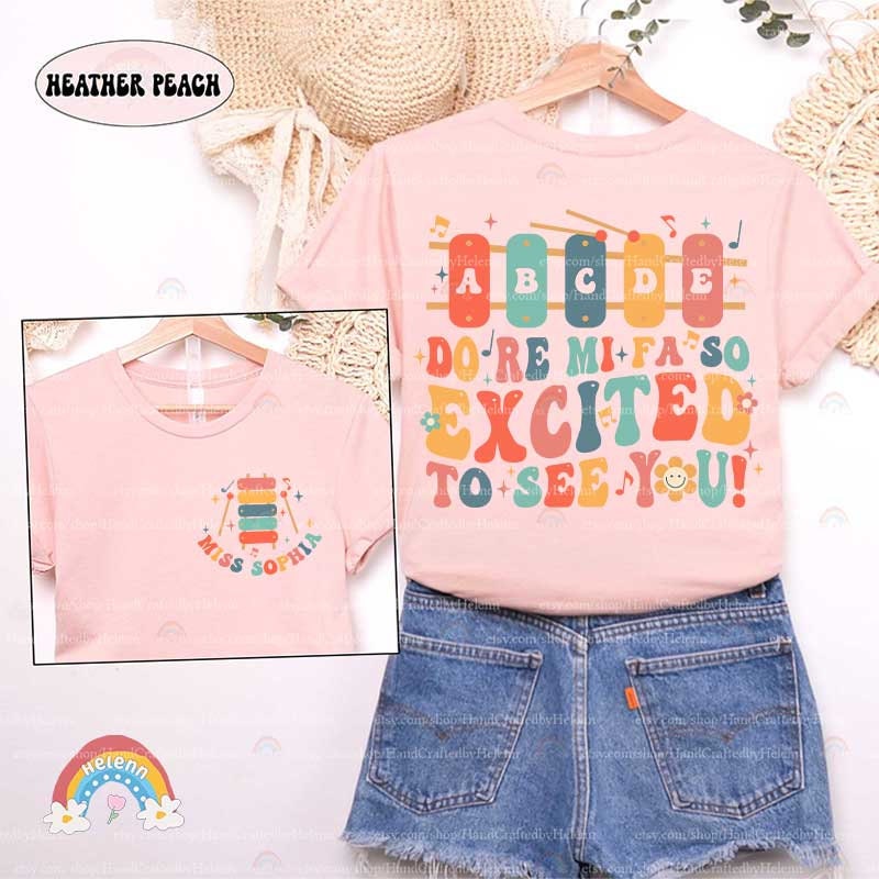 Teacher Shirt, So Excited To See You Shirt, Personalized Music Teacher Shirt, Funny Teacher Shirt, School Music, Teacher Appreciation Gifts