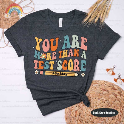 Teacher Test Day Shirt , You Are More Than A Test Score Shirt, State Testing Squad, School Testing, Last Day Shirt, Teacher Graduation Gift