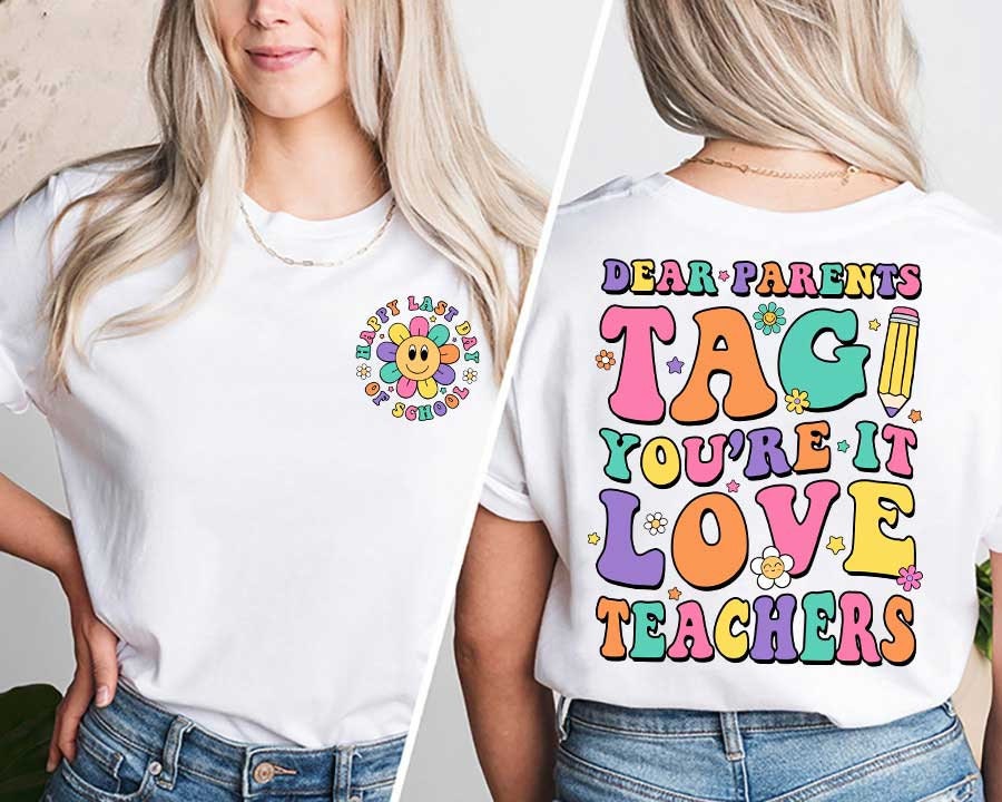 Teacher Shirt, Last Day Of School Shirt, Dear Parents Tag You're It Shirt, Retro Teacher Summer Break Shirt, Teacher Appreciation Gifts