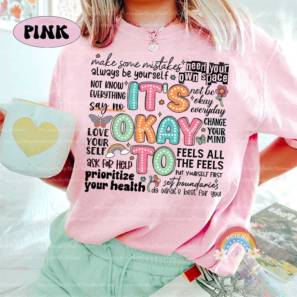 School Counselor Shirt, Mental Health Shirt, Its Okay to Shirt, Inclusion Positive Shirt, School Psychologist, Teacher Appreciation Gift