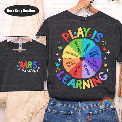 Teacher Shirt, Play Is Learning Teacher Shirt, Cute Teacher Life Shirt, Teacher Team Shirt, Kindergarten Teacher, Teacher Appreciation Gift