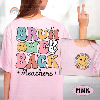 A playful white t-shirt featuring a vibrant design with the phrase Bruh One Back, embellished with colorful letters, stars, and flowers, ideal for teachers.