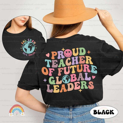 Teacher Shirt, Proud Teacher Of Global Leaders Shirt, ESL Teacher Shirt, Custom ESL Shirt, Back To School, Teacher Appreciation Gift