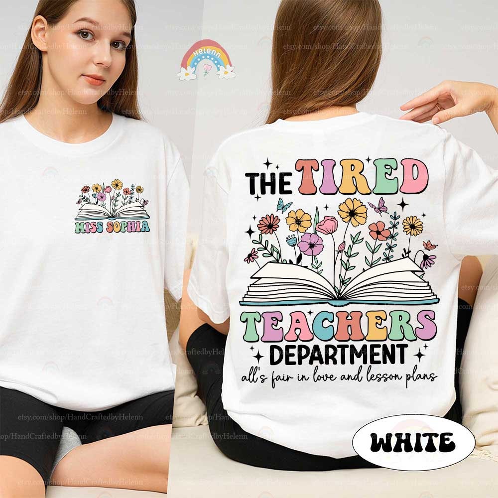 A playful yet expressive design that captures the exhaustion of teaching with TIRED TEACHERS written in bold, colorful letters, underscored by floral and butterfly motifs which add a touch of whimsy and brightness to the theme.