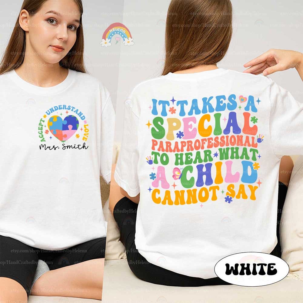 Autism Awareness Paraprofessional Shirt, Special Education SPED Gift