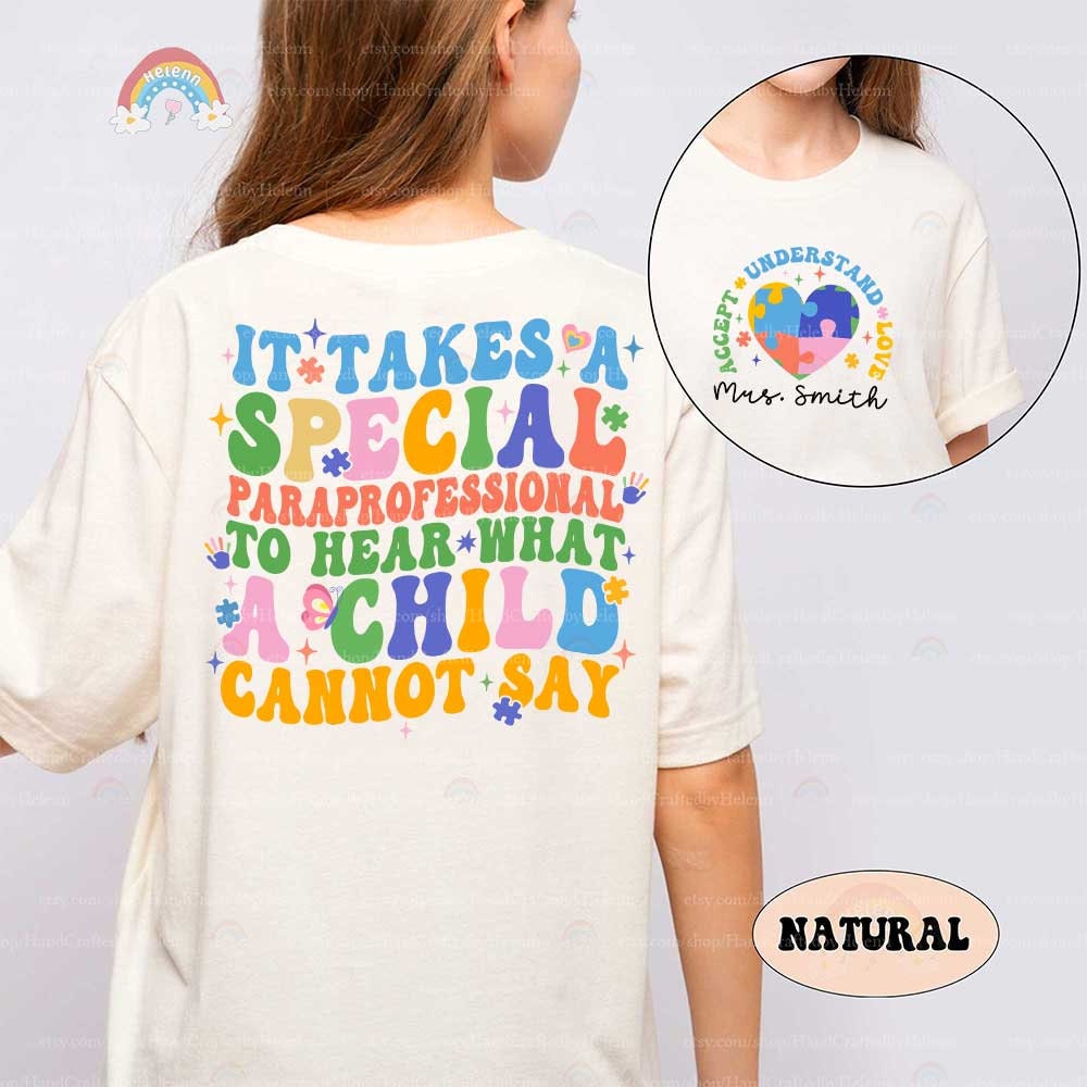 Autism Awareness Paraprofessional Shirt, Special Education SPED Gift