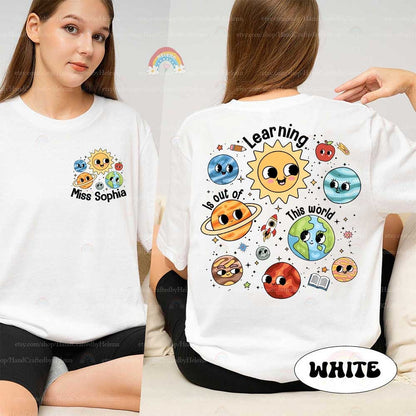 Custom Teacher Shirt Solar System Science Teacher, Learning Is Out Of This World, Back To School 1st Day Of School Teacher Appreciation Gift