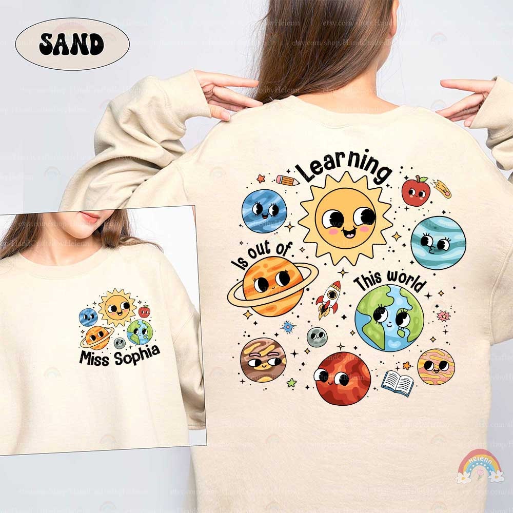 Custom Teacher Shirt Solar System Science Teacher, Learning Is Out Of This World, Back To School 1st Day Of School Teacher Appreciation Gift