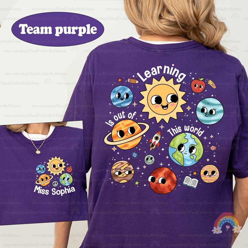 Custom Teacher Shirt Solar System Science Teacher, Learning Is Out Of This World, Back To School 1st Day Of School Teacher Appreciation Gift