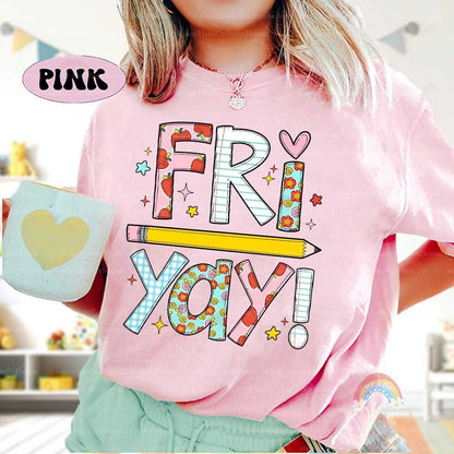 Teacher Shirt, Happy Friyay Shirt, Back To School Shirt, Funny Teacher Shirt, Fri-Yay Shirt, Kindergarten Teacher, Teacher Appreciation Gift