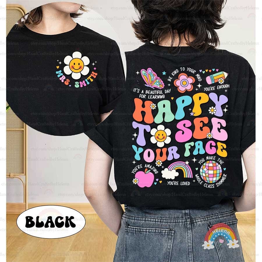 The phrase HAPPY TO SEE YOUR FACE pops in a fun array of vibrant colors, accompanied by delightful illustrations like a smiling flower face, a whimsical rainbow, and a colorful butterfly, evoking a sense of joyful greeting and creativity.