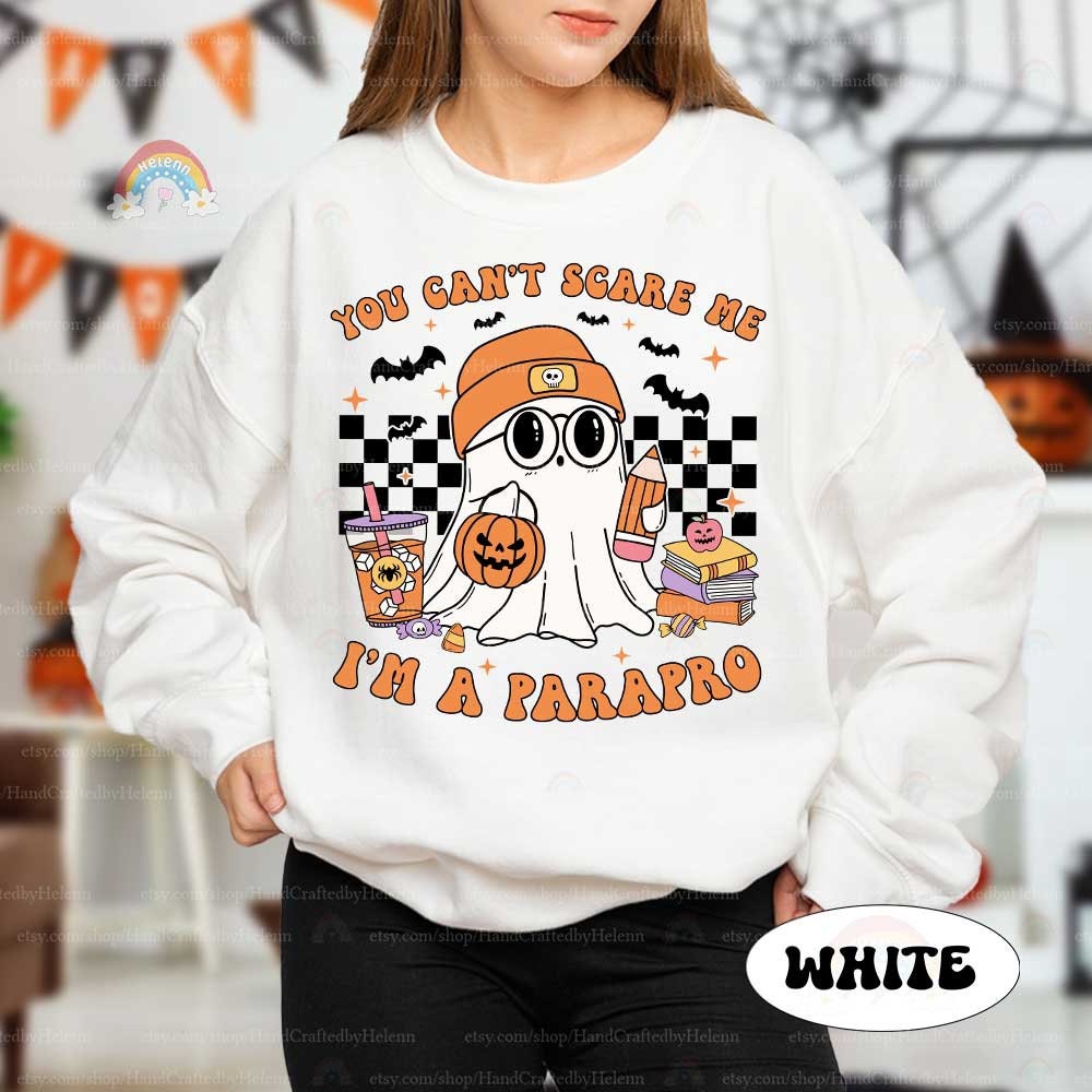 Paraprofessional Halloween Shirt, You Can't Scare Me Custom Spooky Parapro Pumpkins Fall Sweatshirt, Teacher Aide, Halloween Parapro Gift
