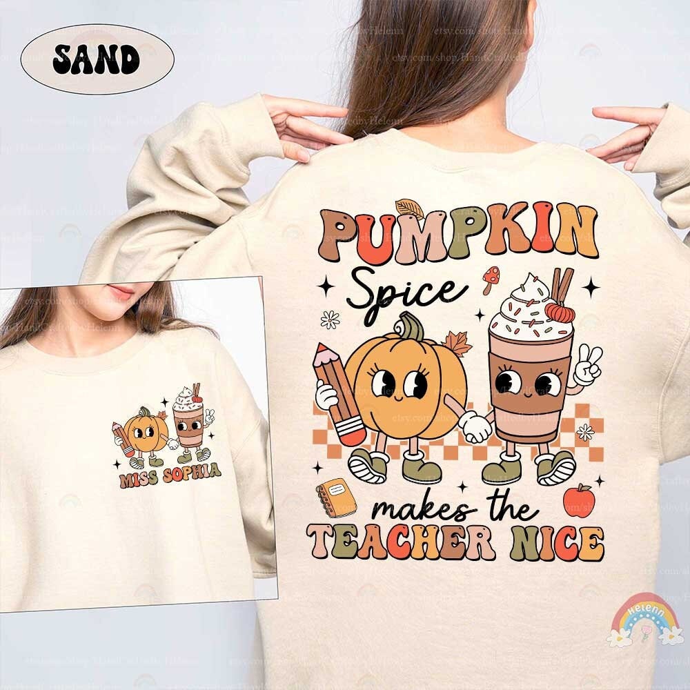 Custom Teacher Fall Shirt Pumpkin Spice Makes Teacher Nice, Retro Fall Teacher Sweatshirt Pumpkin Thanksgiving Spooky Teacher, Teacher Gifts