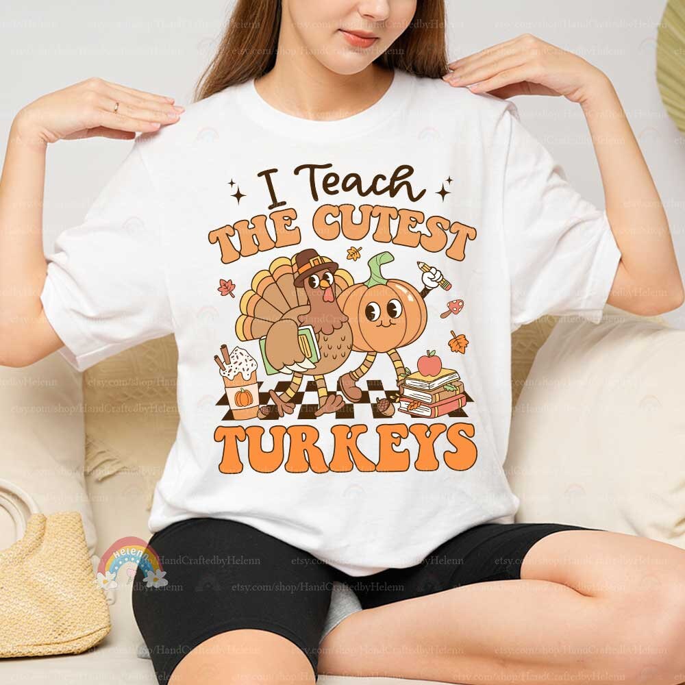 Teacher Fall Shirt I Teach The Cutest Turkeys, Retro Fall Teacher Thanksgiving Pumpkins Shirt, Back To School, Teacher Appreciation Gifts