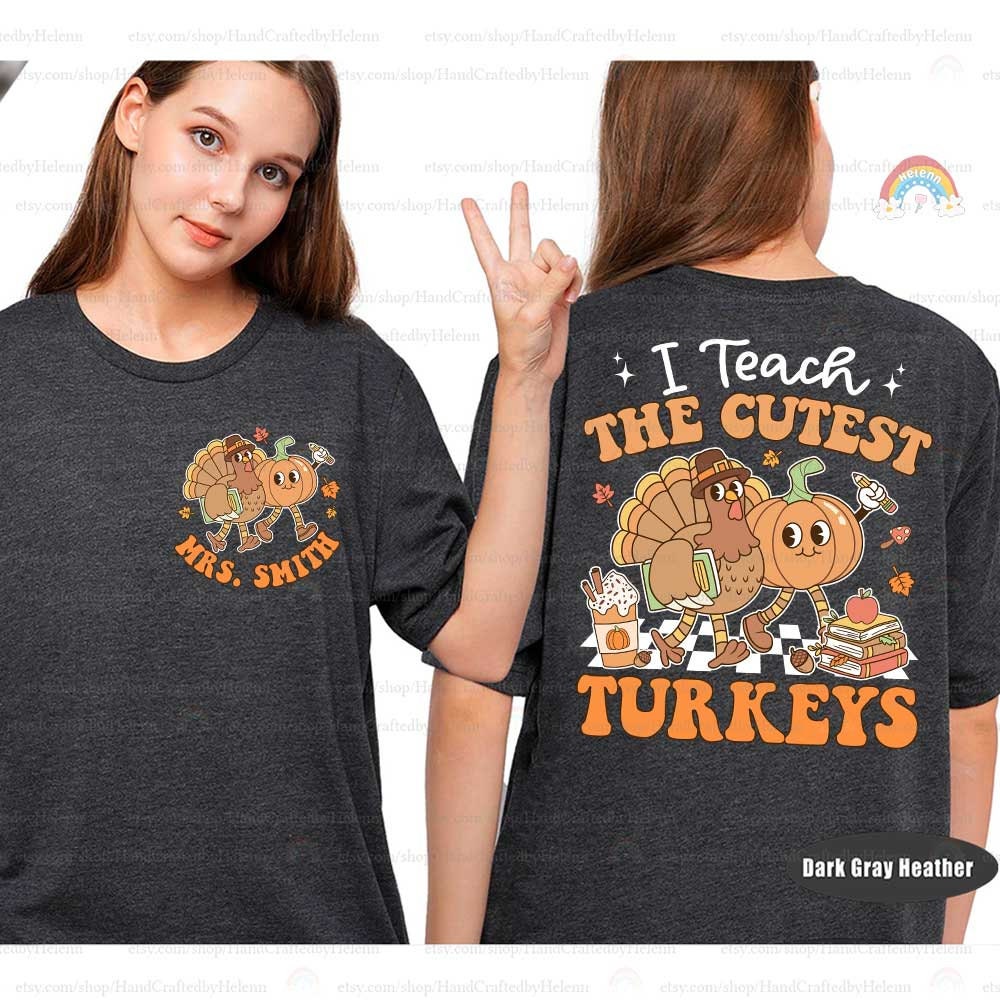 Teacher Shirt Retro Fall Shirt I Teach The Cutest Turkeys, Teacher Pumpkins Thanksgiving Shirt, Back To School, Teacher Appreciation Gifts