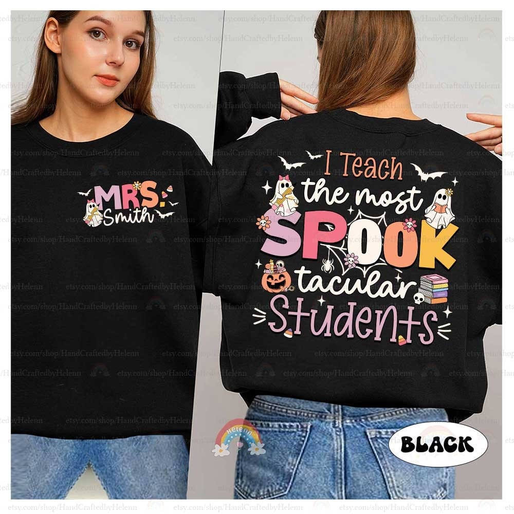 Teacher Halloween Shirt I Teach The Most Spooktacular Students, Spooky Teacher Trick Or Teach, Pumpkin Teacher Fall, Teacher Halloween Gift