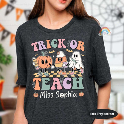 Custom Teacher Halloween Shirt Trick Or Teach, Spooky Teacher Sweatshirt Ghost Teacher Pumpkin, Teaching My Boos, Halloween Teacher Gift