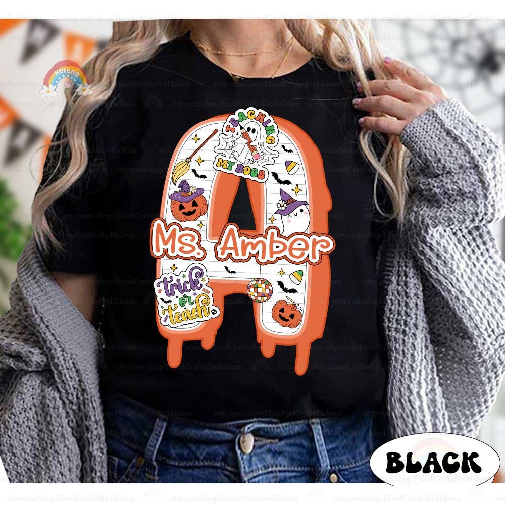 Personalized Teacher Halloween Shirt, Trick or Teach Shirt Spooky Teacher, Teaching My Boos, Custom Teacher Name, Halloween Teacher Gift