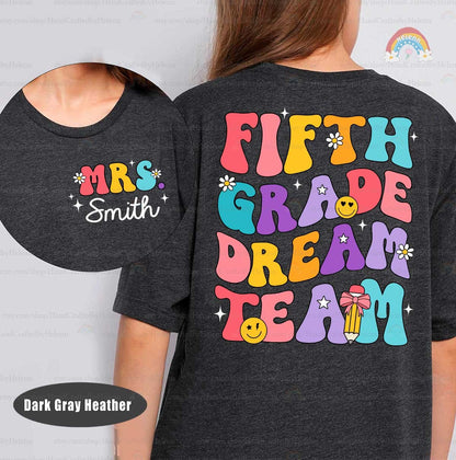 Personalized Teacher Shirt Fifth Grade Dream Team, Back To School, 5th Grade Teacher Shirt, First Day Of School, Teacher Appreciation Gift