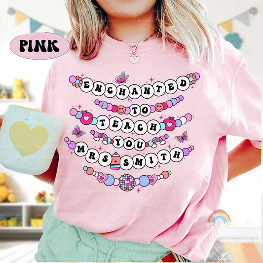 Enchanted to Teach You Teacher Shirt, Friendship Bracelet Shirt, Custom Back To School Shirt, In My Teacher Era, Teacher Appreciation Gift