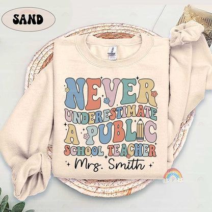 Custom Teacher Shirt Never Underestimate A Public School Teacher, Back To School, Public School Teacher Shirt, Teacher Appreciation Gifts