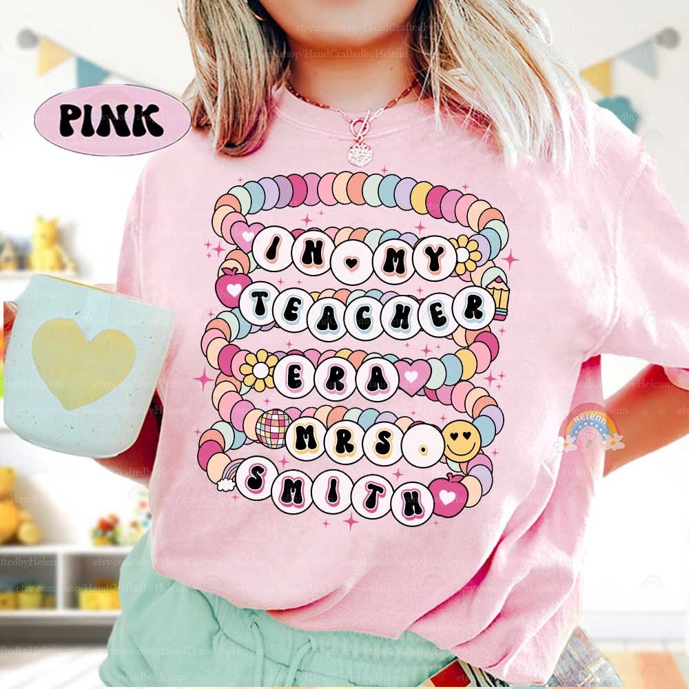 In My Teacher Era Shirt, Custom Teacher Shirt, Back To School, Teacher Friendship Bracelet, 1st Day Of School, Teacher Appreciation Gifts