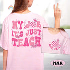 Teacher Shirt, My Job It's Just Teach Shirt, Retro Pink Teacher Shirt, My Job Is Teach Shirt, Funny Teacher Shirt, Teacher Appreciation Gift