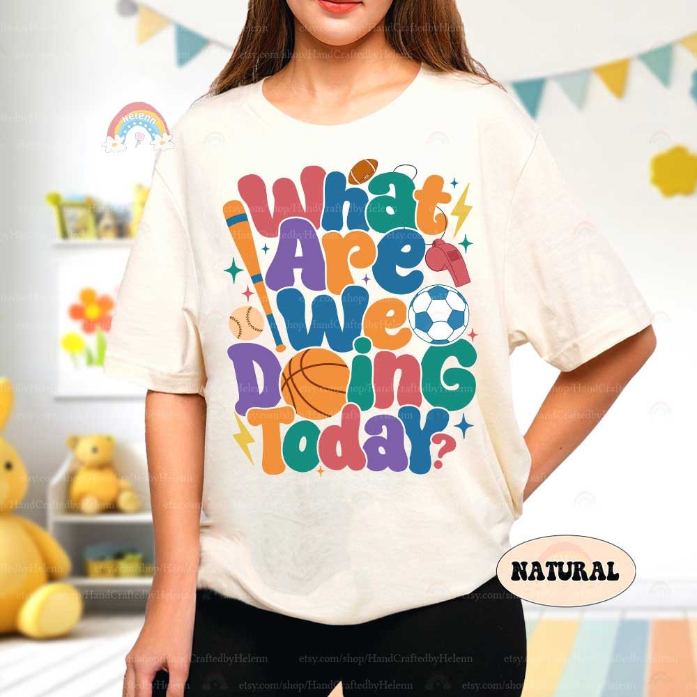 A playful graphic with the words What are we doing today displayed in large colorful fonts The design is accented with sports elements like a basketball soccer ball baseball bat and football giving it a fun and sporty look