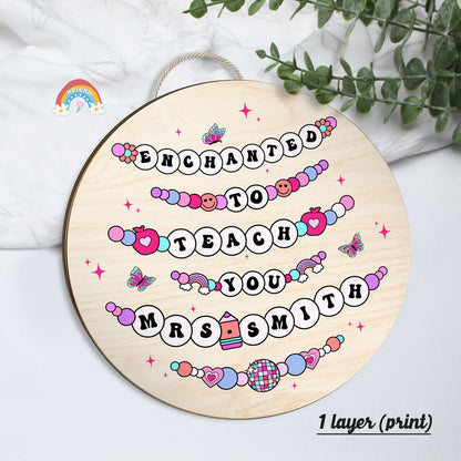 Custom Teacher Door Hanger Enchanted To Teach You, Teacher Wooden Classroom Sign, Teacher Gifts, Back To School, Teacher Appreciation Gift