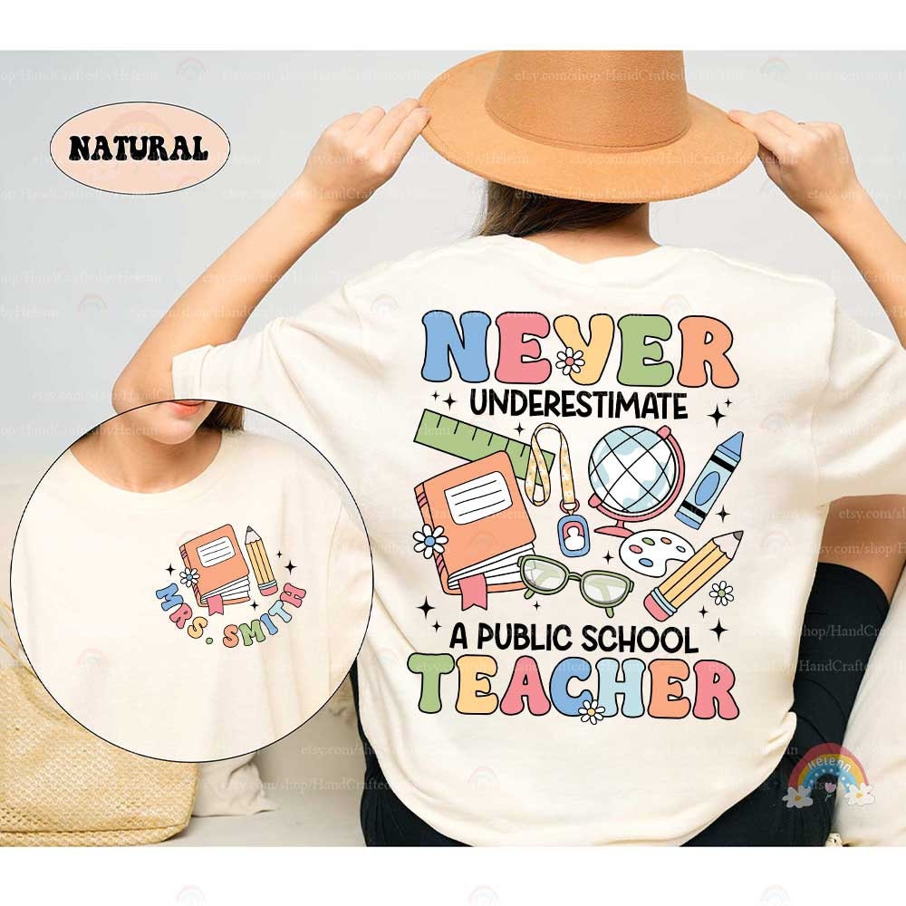 Never Underestimate A Public School Shirt Teacher Shirt, Personalized Teacher Shirt, Back To School, Teacher Life, Teacher Appreciation Gift