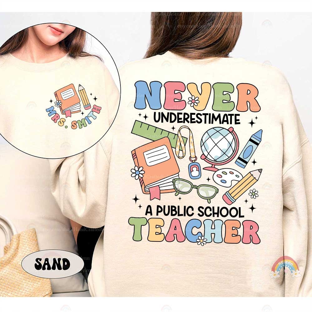 Never Underestimate A Public School Shirt Teacher Shirt, Personalized Teacher Shirt, Back To School, Teacher Life, Teacher Appreciation Gift