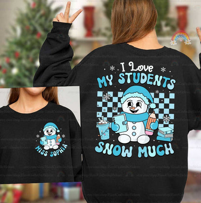 Cute and cozy design with a smiling snowman dressed for winter, holding school supplies and surrounded by snowflakes. The phrase I Love My Students Snow Much brings warmth and holiday cheer to the classroom.