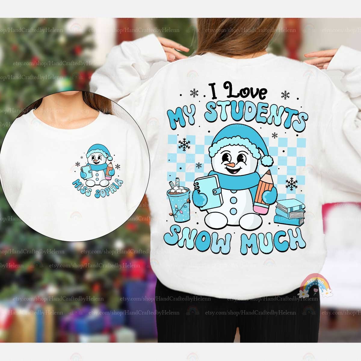 Cheerful and cozy T-shirt featuring a happy snowman holding school supplies, with the phrase I Love My Students Snow Much, perfect for bringing some winter fun to the classroom.