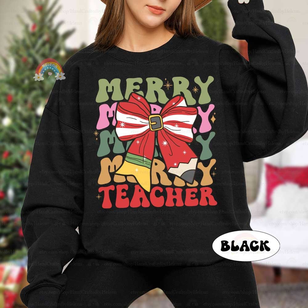 Teacher Christmas Shirt Merry Teacher, Teacher Christmas Sweatshirt, Christmas Pencil Bow Coquette, Teacher Life, Christmas Teacher Gifts