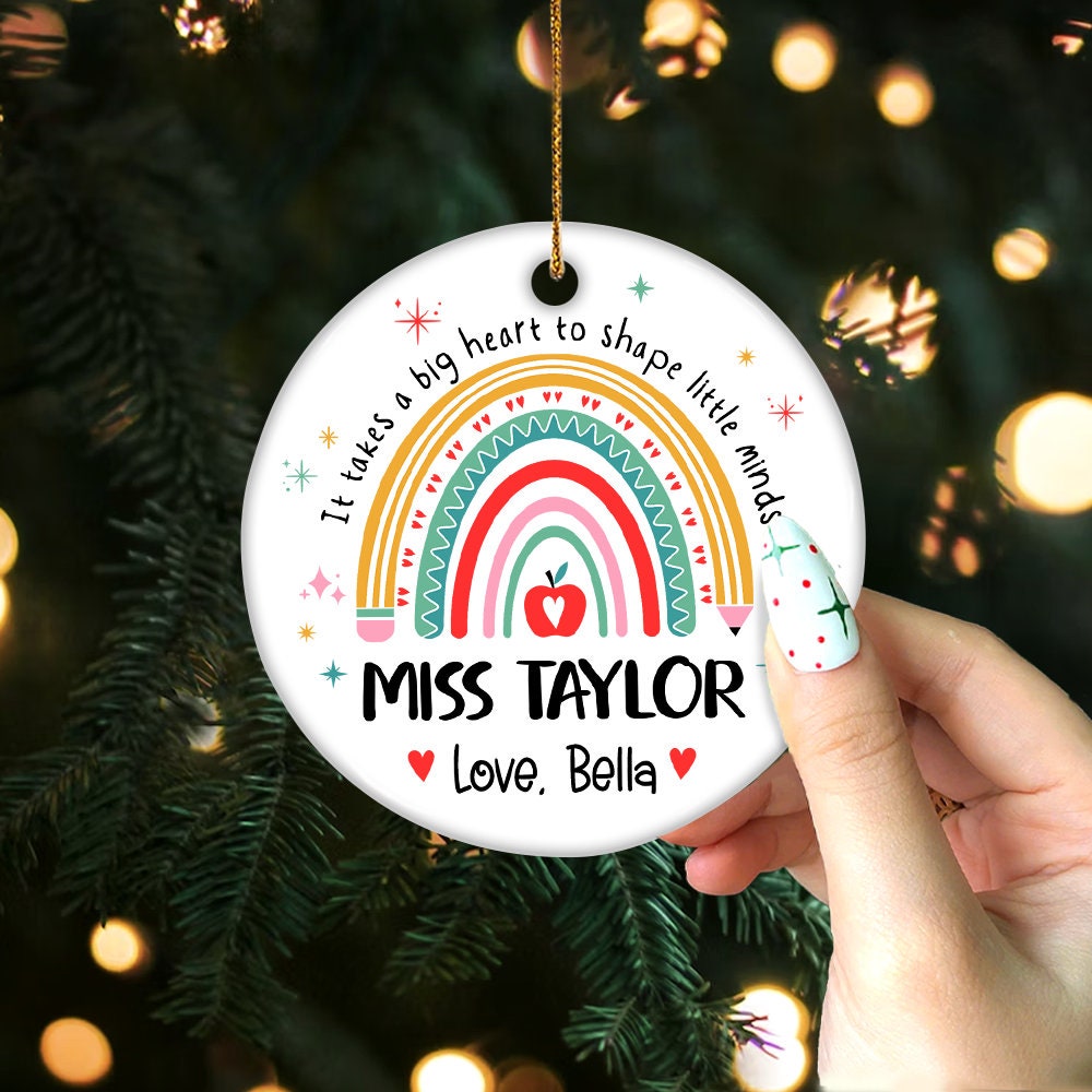 Whimsical ornament with a vibrant rainbow and the heartwarming phrase, personalized for Miss Taylor. The Love, Bella note adds a personal touch, making it a thoughtful holiday keepsake.