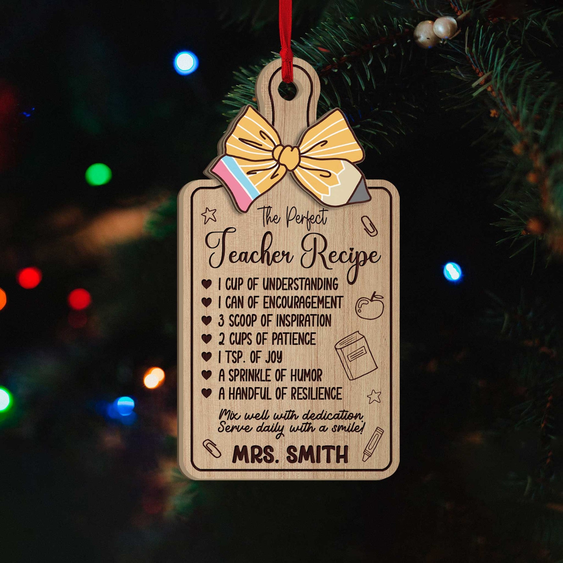 Playful recipe-themed ornament highlighting qualities that make a great teacher, like patience and humor. Personalized with Mrs. Smith’s name, perfect for a heartfelt holiday gift.