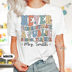 Custom Teacher Shirt Never Underestimate A Public School Teacher, Back To School, Public School Teacher Shirt, Teacher Appreciation Gifts