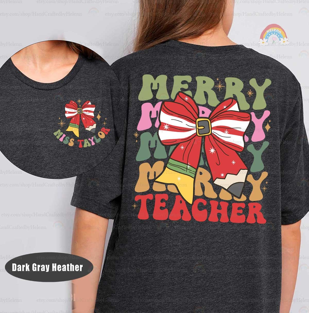 Personalized Teacher Christmas Shirt Merry Teacher Shirt, Retro Christmas Teacher Sweatshirts, Kindergarten Teacher, Teacher Christmas Gifts