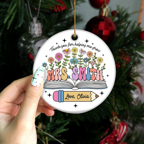 Personalized Teacher Ornament Thank You For Helping Me Grow, Custom Teacher Christmas Ornament, Christmas Teacher Gifts, Best Teacher Gift