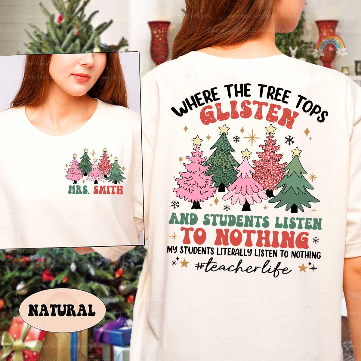 Festive trees and a dash of humor make this shirt a holiday hit, especially for teachers.
