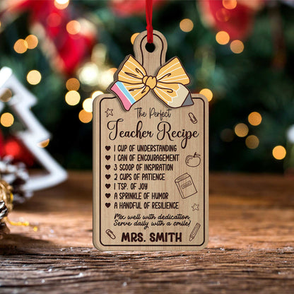 Festive ornament shaped like a recipe card, detailing the perfect teacher recipe with elements like inspiration and resilience. Mrs. Smith’s name is personalized for a unique holiday keepsake.